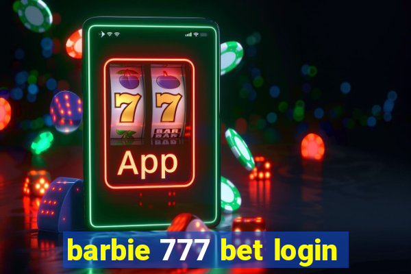 barbie 777 bet login